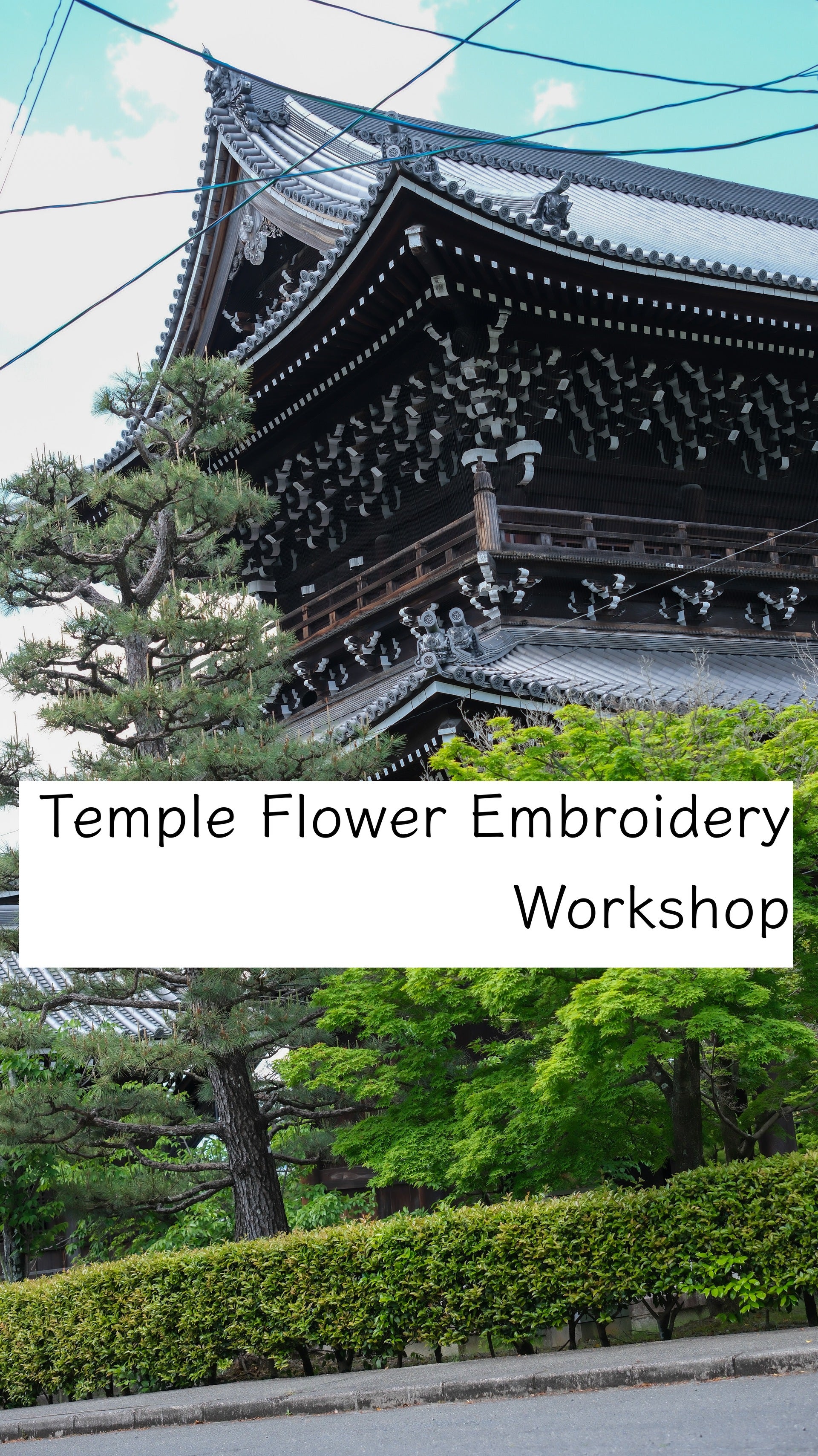 Temple Flower Embroidery Workshop – July 23